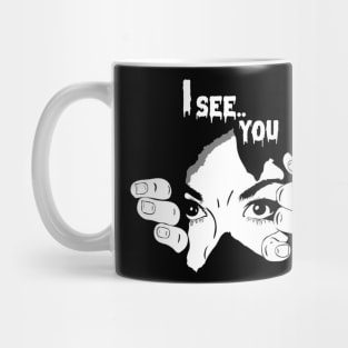 I See You Mug